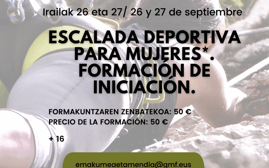 Escalada deportiva para mujeres*. Formación de iniciación.